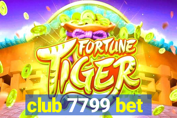 club 7799 bet
